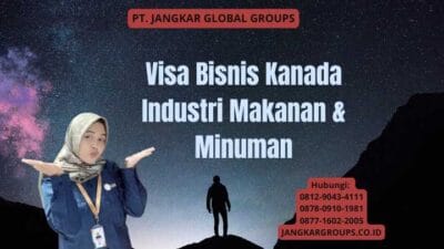 Visa Bisnis Kanada Industri Makanan & Minuman