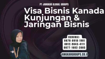 Visa Bisnis Kanada Kunjungan & Jaringan Bisnis