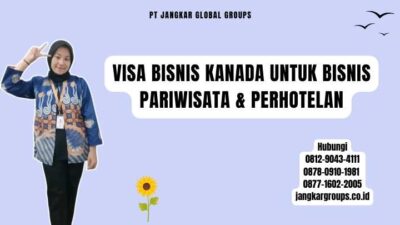 Visa Bisnis Kanada Untuk Bisnis Pariwisata & Perhotelan
