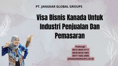 Visa Bisnis Kanada Untuk Industri Penjualan Dan Pemasaran