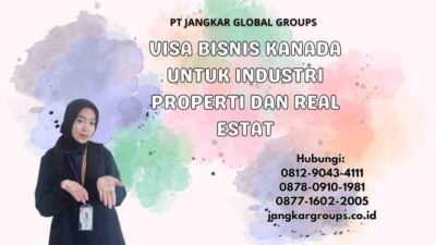 Visa Bisnis Kanada Untuk Industri Properti Dan Real Estat
