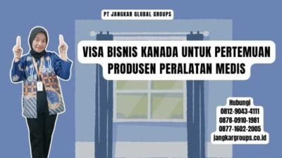 Visa Bisnis Kanada Untuk Pertemuan Produsen Peralatan Medis