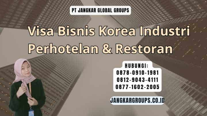 Visa Bisnis Korea Industri Perhotelan & Restoran