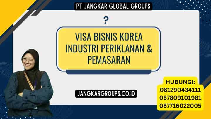 Visa Bisnis Korea Industri Periklanan & Pemasaran