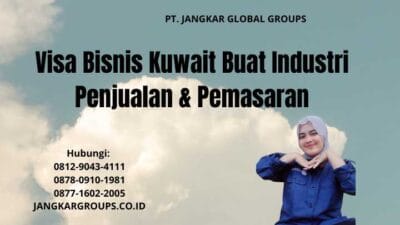 Visa Bisnis Kuwait Buat Industri Penjualan & Pemasaran