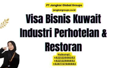 Visa Bisnis Kuwait Industri Perhotelan & Restoran