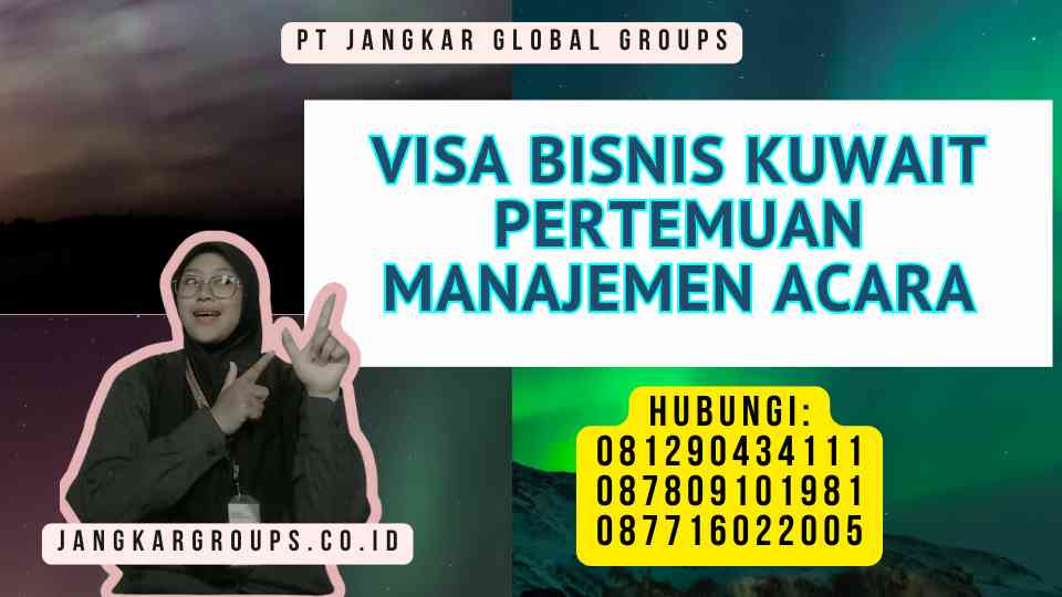 Visa Bisnis Kuwait Pertemuan Manajemen Acara