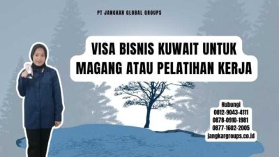 Visa Bisnis Kuwait Untuk Magang Atau Pelatihan Kerja