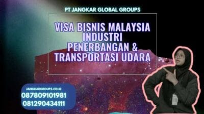 Visa Bisnis Malaysia Industri Penerbangan & Transportasi Udara