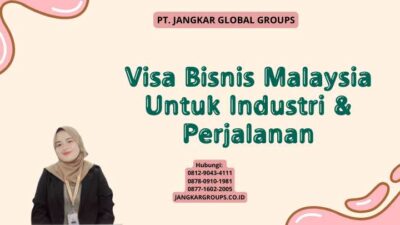 Visa Bisnis Malaysia Untuk Industri & Perjalanan