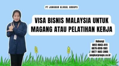 Visa Bisnis Malaysia Untuk Magang Atau Pelatihan Kerja