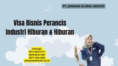 Visa Bisnis Perancis Industri Hiburan & Hiburan