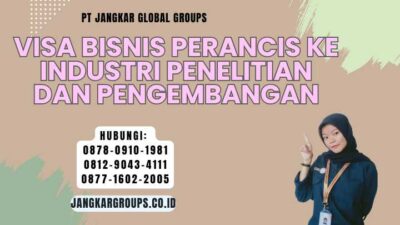 Visa Bisnis Perancis Ke Industri Penelitian Dan Pengembangan