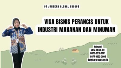 Visa Bisnis Perancis Untuk Industri Makanan Dan Minuman