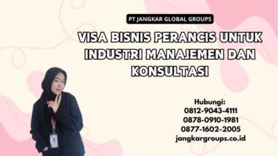 Visa Bisnis Perancis Untuk Industri Manajemen Dan Konsultasi