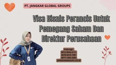 Visa Bisnis Perancis Untuk Pemegang Saham Dan Direktur Perusahaan