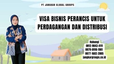 Visa Bisnis Perancis Untuk Perdagangan Dan Distribusi