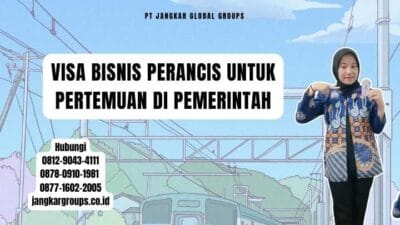 Visa Bisnis Perancis Untuk Pertemuan Di Pemerintah