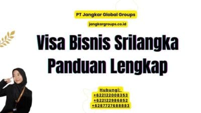 Visa Bisnis Srilangka Panduan Lengkap