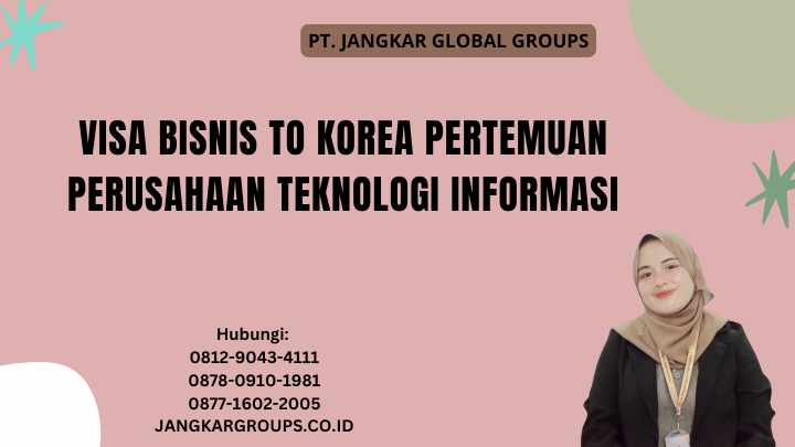 Visa Bisnis To Korea Pertemuan Perusahaan Teknologi Informasi