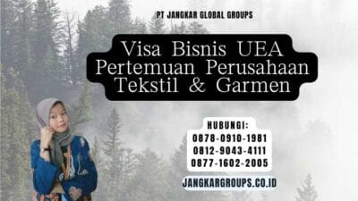 Visa Bisnis UEA Pertemuan Perusahaan Tekstil & Garmen