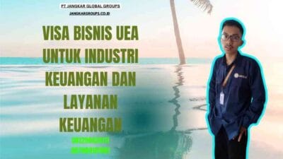 Visa Bisnis UEA untuk Industri Keuangan dan Layanan Keuangan