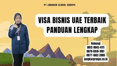 Visa Bisnis Uae Terbaik Panduan Lengkap
