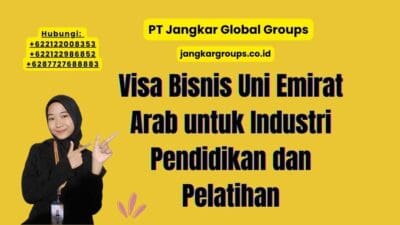 Visa Bisnis Uni Emirat Arab untuk Industri Pendidikan dan Pelatihan