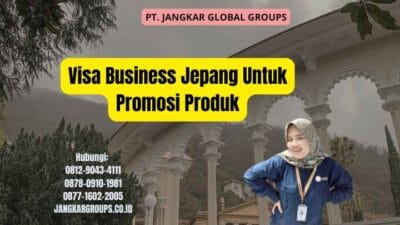 Visa Business Jepang Untuk Promosi Produk