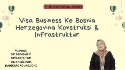 Visa Business Ke Bosnia Herzegovina Konstruksi & Infrastruktur