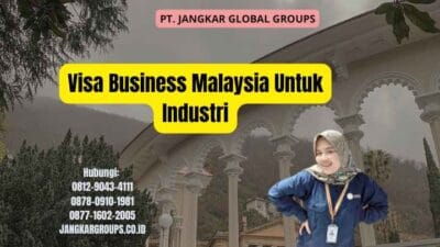 Visa Business Malaysia Untuk Industri