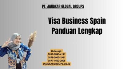 Visa Business Spain Panduan Lengkap