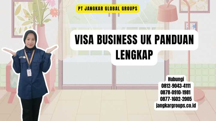Visa Business UK Panduan Lengkap