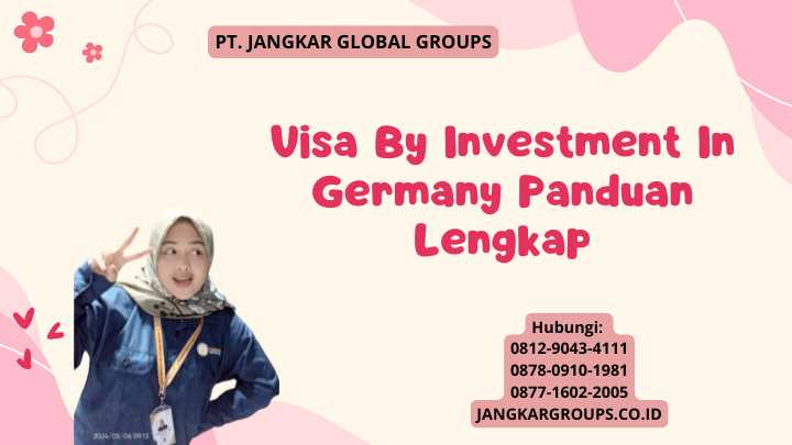 Visa By Investment In Germany Panduan Lengkap