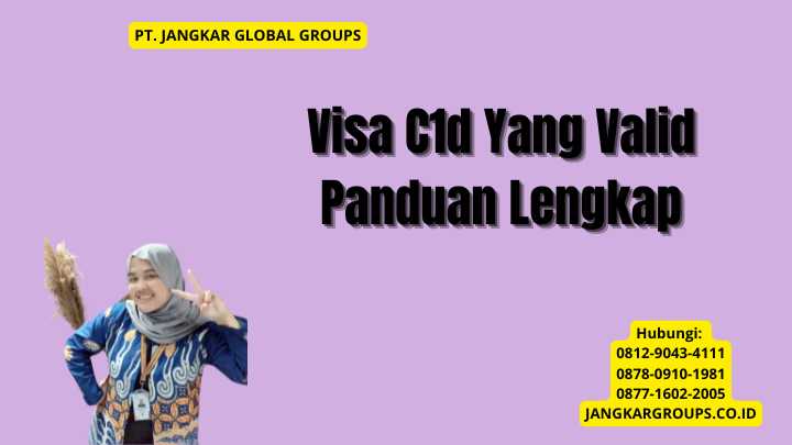 Visa C1d Yang Valid Panduan Lengkap