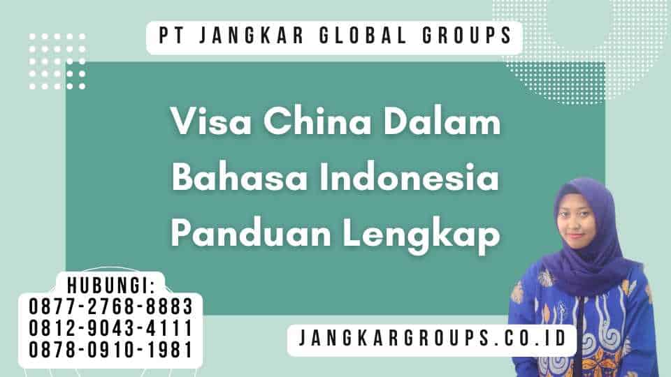 Visa China Dalam Bahasa Indonesia Panduan Lengkap