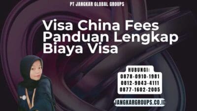 Visa China Fees Panduan Lengkap Biaya Visa