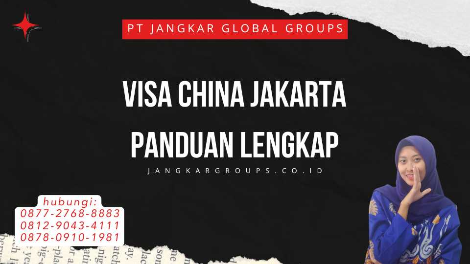 Visa China Jakarta Panduan Lengkap