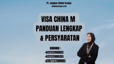 Visa China M Panduan Lengkap & Persyaratan