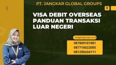 Visa Debit Overseas Panduan Transaksi Luar Negeri