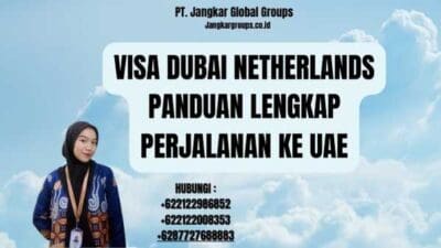 Visa Dubai Netherlands Panduan Lengkap Perjalanan ke UAE
