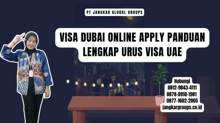 Visa Dubai Online Apply Panduan Lengkap Urus Visa UAE