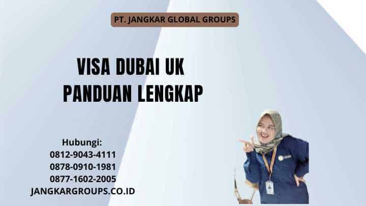 Visa Dubai UK Panduan Lengkap