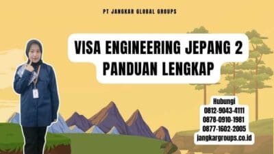 Visa Engineering Jepang 2 Panduan Lengkap