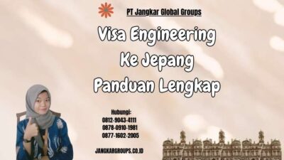 Visa Engineering Ke Jepang Panduan Lengkap