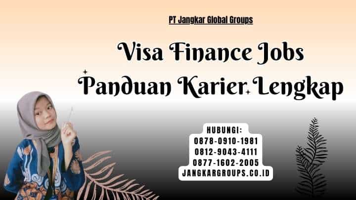 Visa Finance Jobs Panduan Karier Lengkap