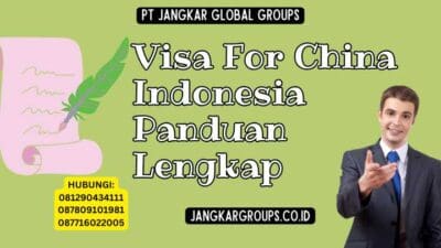 Visa For China Indonesia Panduan Lengkap
