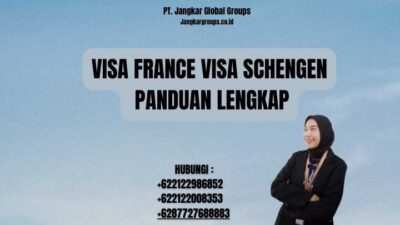 Visa France Visa Schengen Panduan Lengkap