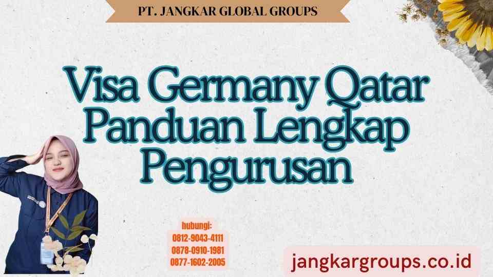 Visa Germany Qatar Panduan Lengkap Pengurusan