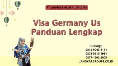 Visa Germany Us Panduan Lengkap